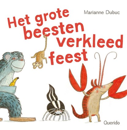 Het grote beestenverkleedfeest, Marianne Dubuc - Gebonden - 9789045112220