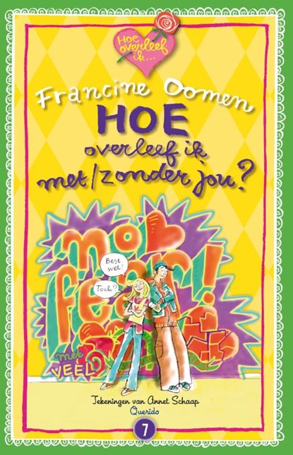 Hoe overleef ik met/zonder jou?, Francine Oomen - Paperback - 9789045112343