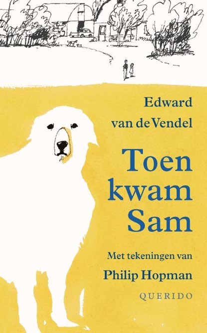 Toen kwam Sam, Edward van de Vendel - Gebonden - 9789045112411