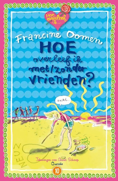 Hoe overleef ik met/zonder vrienden, Francine Oomen - Paperback - 9789045113142