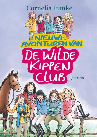 Nieuwe avonturen van de wilde kippen club, Cornelia Funke - Gebonden - 9789045113364