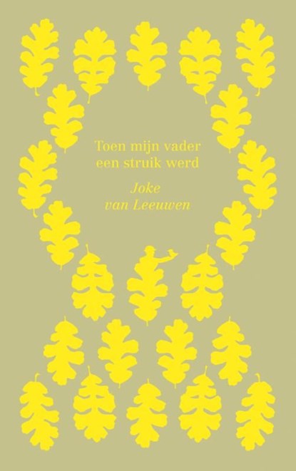 Toen mijn vader een struik werd, Joke van Leeuwen - Ebook - 9789045113401