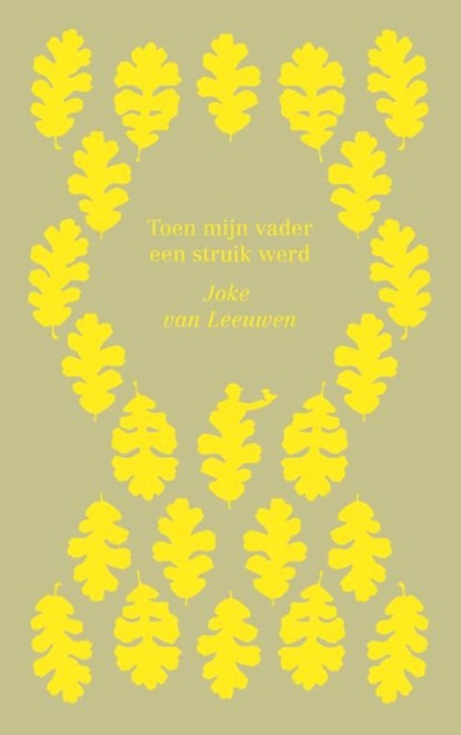 Toen mijn vader een struik werd, Joke van Leeuwen - Ebook - 9789045113401