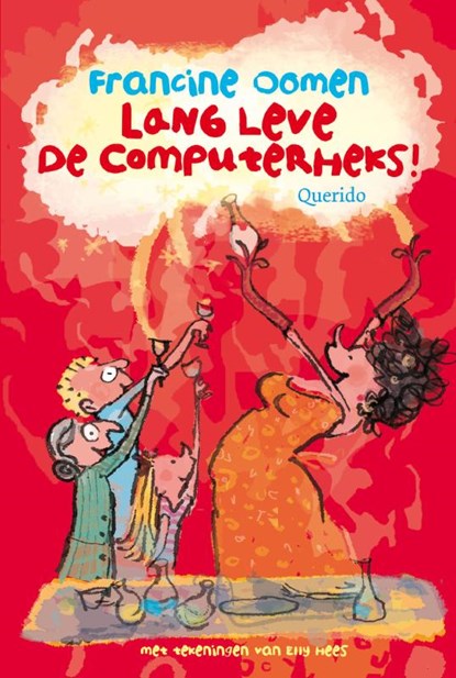 Lang leve de computerheks!, OOMEN,  Francine - Gebonden - 9789045113746