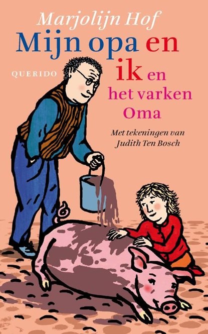 Mijn opa en ik en het varken Oma, Marjolijn Hof - Ebook - 9789045114941