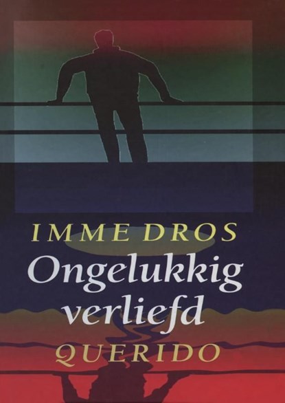 Ongelukkig verliefd, Imme Dros - Ebook - 9789045115702