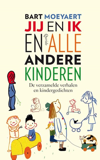 Jij en ik en alle andere kinderen, Bart Moeyaert - Gebonden - 9789045116051