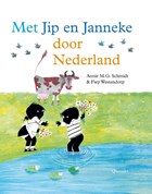 Met Jip en Janneke door Nederland | Annie M.G. Schmidt | 