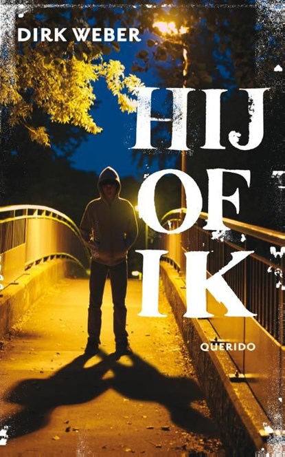 Hij of ik, Dirk Weber - Ebook - 9789045116532