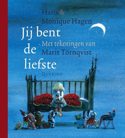 Jij bent de liefste, Hans & Monique Hagen ; Monique Hagen - Gebonden - 9789045116822