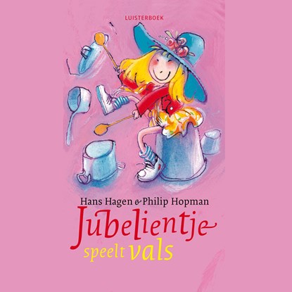 Jubelientje speelt vals, Hans Hagen - Luisterboek MP3 - 9789045117126