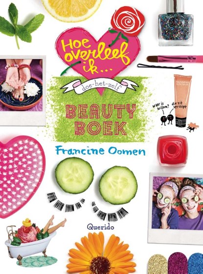 Doe-het-zelf beautyboek, Francine Oomen - Gebonden - 9789045117249