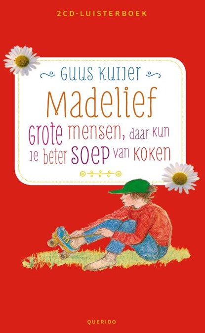 Grote mensen, daar kan je beter soep van koken, Guus Kuijer - AVM - 9789045117492
