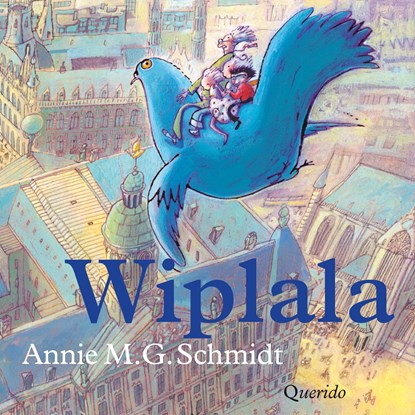 Wiplala, Annie M.G. Schmidt - Luisterboek MP3 - 9789045117560