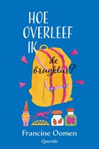 Hoe overleef ik de brugklas? | Francine Oomen | 