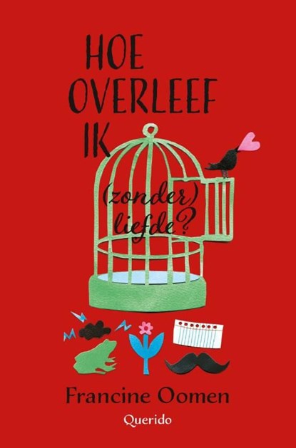 Hoe overleef ik (zonder) liefde?, Francine Oomen - Ebook - 9789045117898