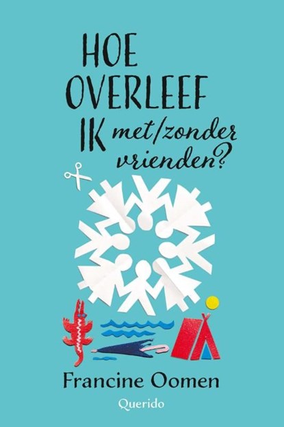 Hoe overleef ik met/zonder vrienden?, Francine Oomen - Ebook - 9789045117935