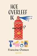 Hoe overleef ik mezelf?