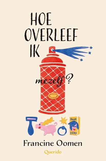 Hoe overleef ik mezelf?, Francine Oomen - Ebook - 9789045117942