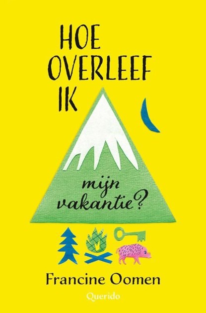 Hoe overleef ik mijn vakantie?, Francine Oomen - Ebook - 9789045117973