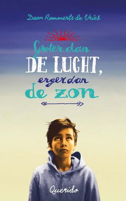 Groter dan de lucht, erger dan de zon, Daan Remmerts de Vries - Gebonden - 9789045118628