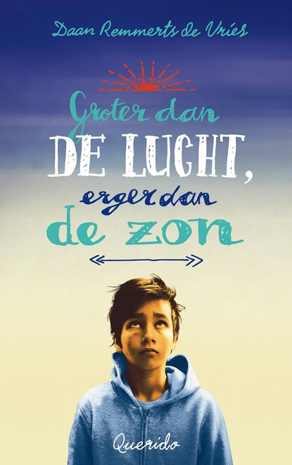 Groter dan de lucht, erger dan de zon, Daan Remmerts de Vries - Ebook - 9789045118635