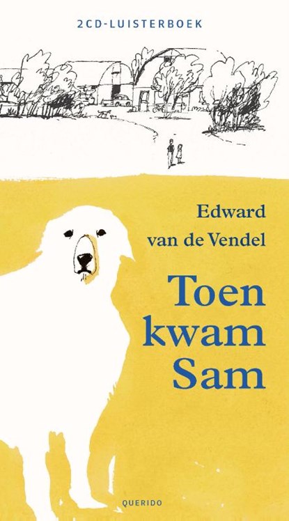 Toen kwam Sam, Edward van de Vendel - AVM - 9789045118956