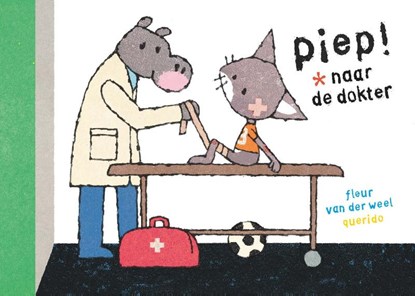 Piep naar de dokter, Fleur van der Weel - Gebonden - 9789045119083