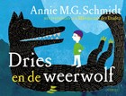 Dries en de weerwolf | Annie M.G. Schmidt | 