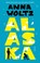 Alaska, Anna Woltz - Gebonden - 9789045119762