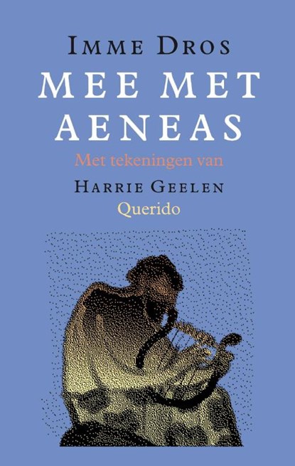 Mee met Aeneas, Imme Dros ; Harry Geelen - Paperback - 9789045119830