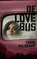 De lovebus, Tjibbe Veldkamp - Paperback - 9789045120591