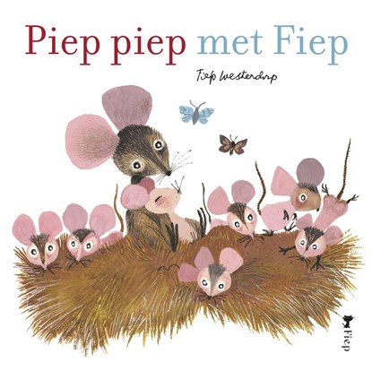 Piep piep met Fiep, Fiep Westendorp - Paperback - 9789045120744