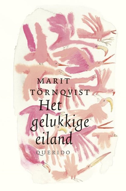 Het gelukkige eiland, Marit Törnqvist - Gebonden - 9789045120898