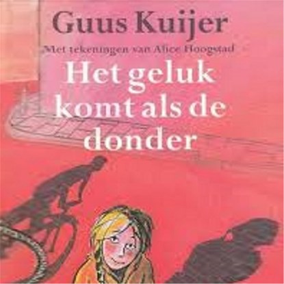 Het geluk komt als de donder, Guus Kuijer - Luisterboek MP3 - 9789045122618