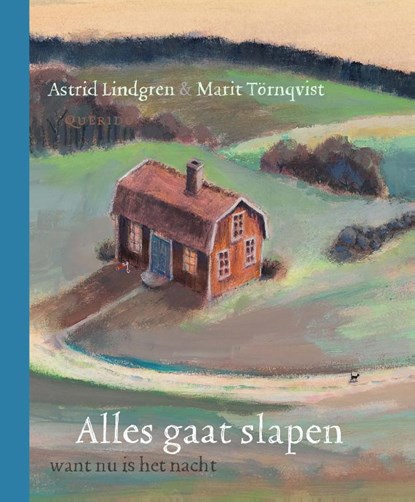 Alles gaat slapen want nu is het nacht, Astrid Lindgren - Gebonden - 9789045123172