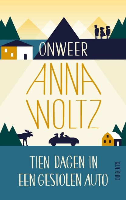 Onweer & Tien dagen in een gestolen auto, Anna Woltz - Paperback - 9789045123684