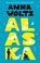 Alaska, Anna Woltz - Gebonden - 9789045123851
