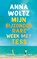 Mijn bijzonder rare week met Tess, Anna Woltz - Paperback - 9789045123875