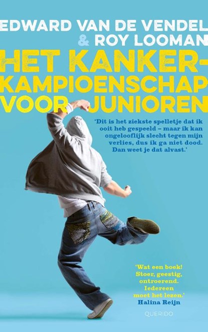 Het kankerkampioenschap voor junioren, Edward van de Vendel ; Roy Looman - Paperback - 9789045124780