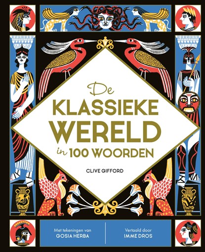 De klassieke wereld in 100 woorden, Clive Gifford - Gebonden - 9789045124841