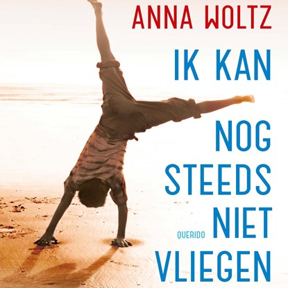 Ik kan nog steeds niet vliegen, Anna Woltz - Luisterboek MP3 - 9789045125046