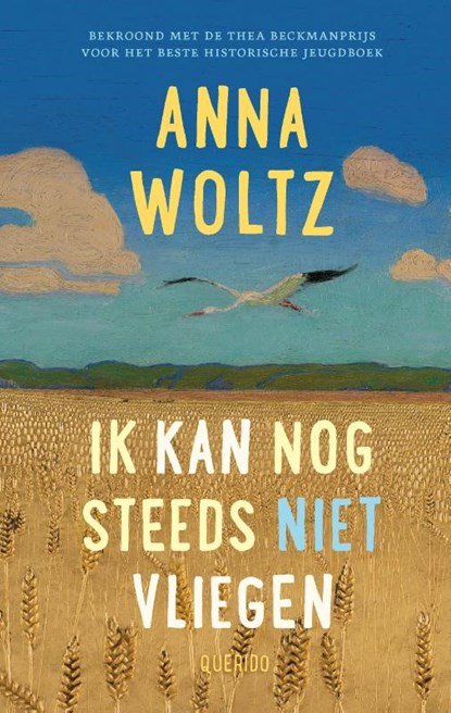 Ik kan nog steeds niet vliegen, Anna Woltz - Gebonden - 9789045125190