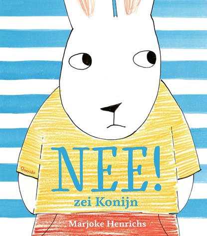 Nee! zei Konijn, Marjoke Henrichs - Gebonden - 9789045125695