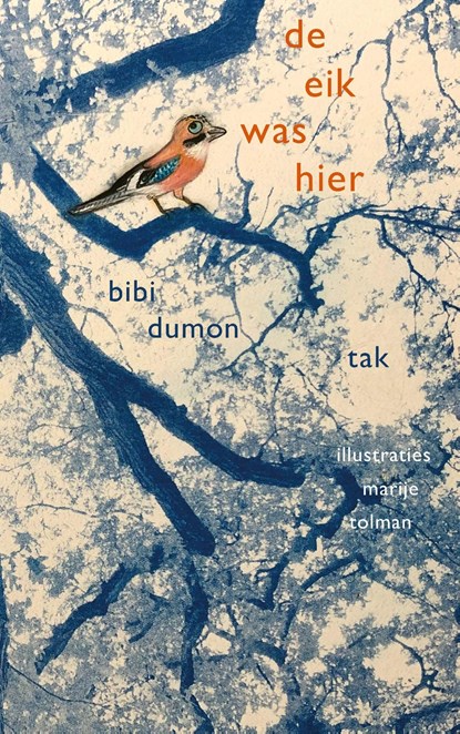 De eik was hier, Bibi Dumon Tak - Ebook - 9789045125978