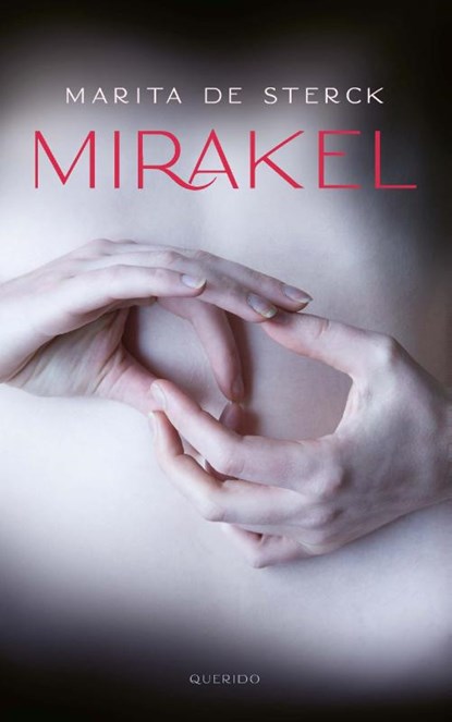 Mirakel, Marita de Sterck - Paperback - 9789045126234