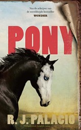 Pony | R.J. Palacio | 9789045127293