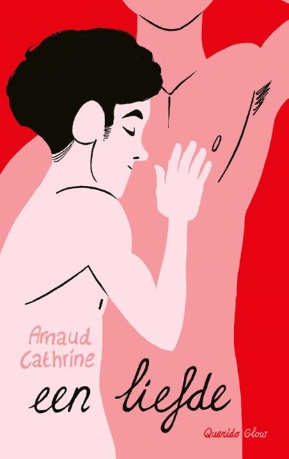 Een liefde, Arnaud Cathrine - Paperback - 9789045127316