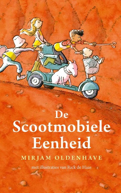 De Scootmobiele Eenheid, Mirjam Oldenhave - Gebonden - 9789045127392