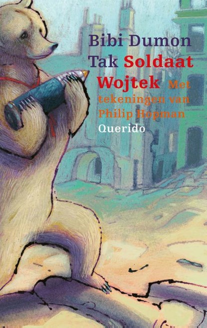 Soldaat Wojtek, Bibi Dumon Tak - Gebonden - 9789045127743